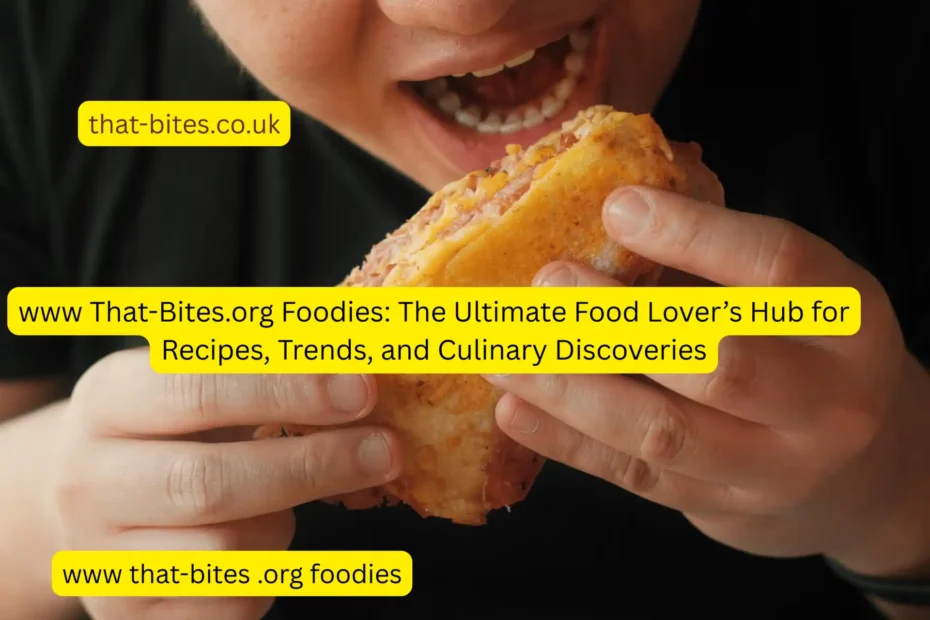 www that-bites .org foodies